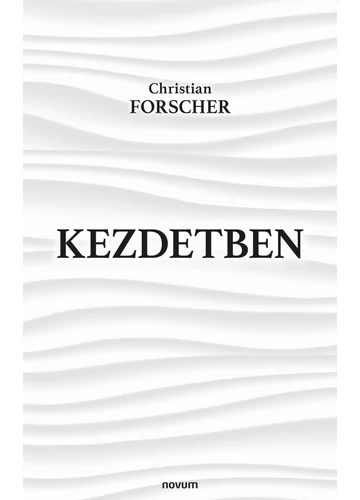 Kezdetben Christian Forscher, konyvaruhaz.eu, 