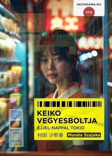 Keiko vegyesboltja - Éjjel-nappal Tokió Murata Szajaka, konyvaruhaz.eu, sikerkönyv, 