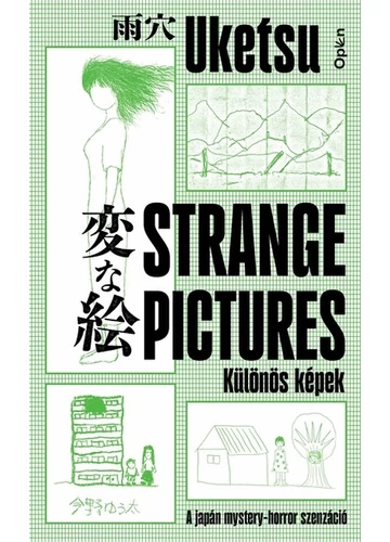 Strange Pictures - Különös képek - A japán mystery-horror szenzáció Uketsu, konyvaruhaz.eu, sikerkönyvek, 
