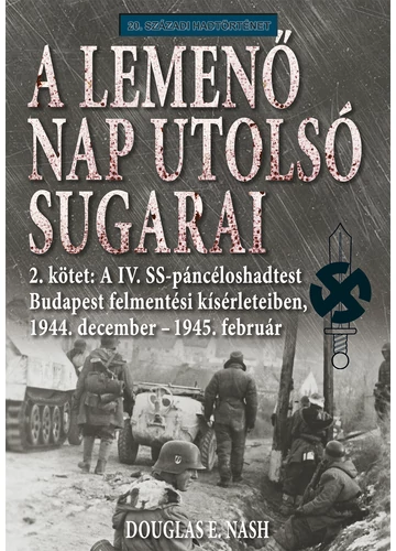 A lemenő Nap utolsó sugarai 2. kötet - Douglas E. Nash, konyvaruhaz.eu, sikerkönyvek, 