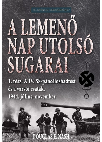 A lemenő Nap utolsó sugarai 1. kötet - Douglas E. Nash, konyvaruhaz.eu, sikerkönyvek, 