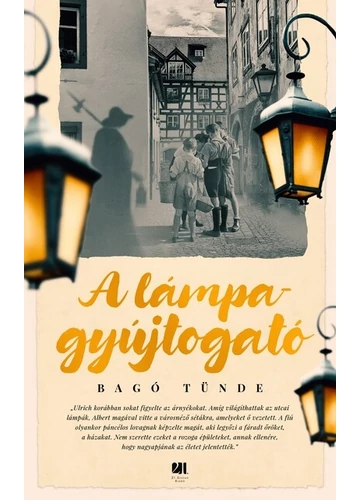 A lámpagyújtogató - Történelem és szerelem a Bodeni-tónál Bagó Tünde, konyvaruhaz.eu, 