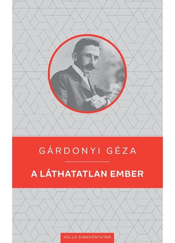 A láthatatlan ember Gárdonyi Géza, konyvaruhaz.eu, 