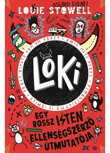 Loki - Egy rossz isten ellenségszerző útmutatója - Loki 4. Louie Stowell, konyvaruhaz.eu, sikerkönyv,