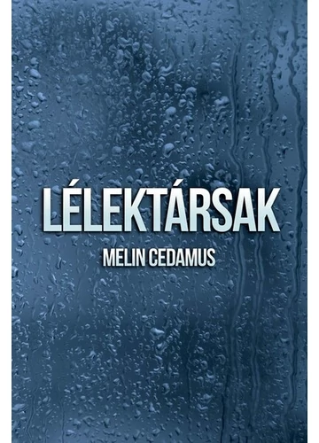 Lélektársak Melin Cedamus, konyvaruhaz.eu, sikerkönyvek, 