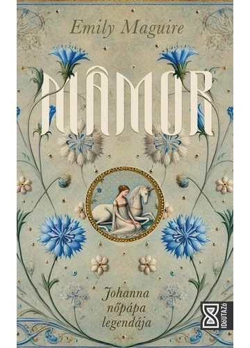 Mámor - Johanna nőpápa legendája Emily Maguire, konyvaruhaz.eu, sikerkönyv,