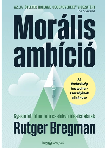 Morális ambíció   Rutger Bregman, konyvaruhaz.eu, 