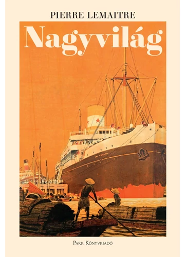 Nagyvilág Pierre Lemaitre, konyvaruhaz.eu, 