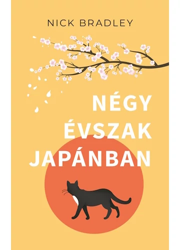 Négy évszak Japánban Nick Bradley, konyvaruhaz.eu, sikerkönyv, 