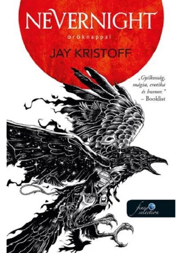 Nevernight - Öröknappal Jay Kristoff, konyvaruhaz.eu, sikerkönyvek, 