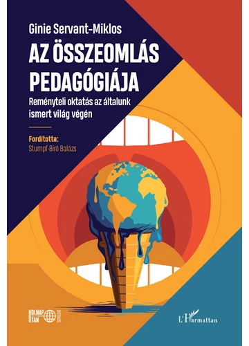 Az összeomlás pedagógiája Ginie Servant-Miklos, konyvaruhaz.eu, 