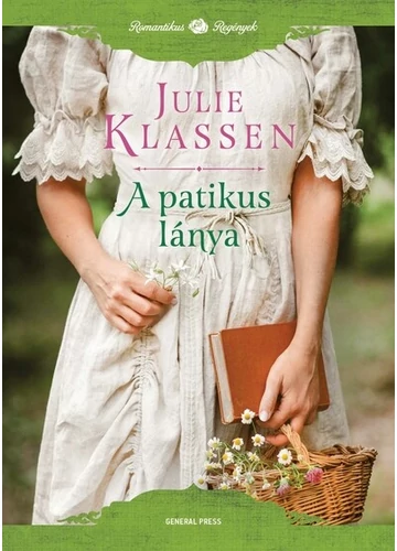 A patikus lánya - Romantikus regények Julie Klassen, konyvaruhaz.eu, 