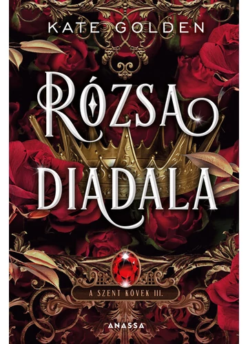 Rózsa diadala - A szent kövek III. Kate Golden, konyvaruhaz.eu, 