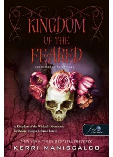 Kingdom of the Feared - Rettegettek királysága Kerri Maniscalco, konyvaruhaz.eu, sikerkönyv, 