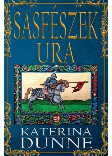 Sasfészek ura Katerina Dunne, konyvaruhaz.eu, sikerkönyvek, 