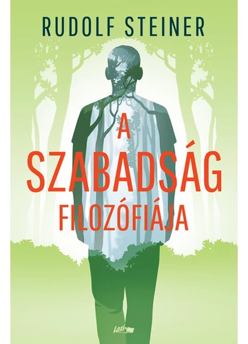A szabadság filozófiája  Rudolf Steiner, konyvaruhaz.eu, sikerkönyvek, 
