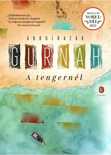 A tengernél Abdulrazak Gurnah, konyvaruhaz.eu, 