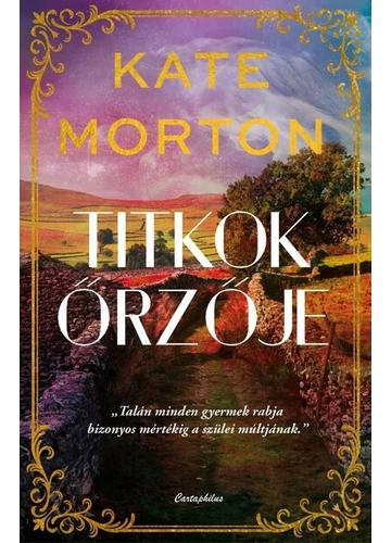 Titkok őrzője Kate Morton, konyvaruhaz.eu, 