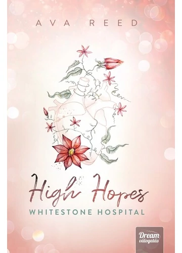 High Hopes - Whitestone Hospital Ava Reed, konyvaruhaz.eu, sikerkönyvek, 