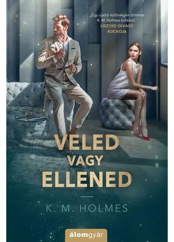 Veled vagy ellened K. M. Holmes, konyvaruhaz.eu, 