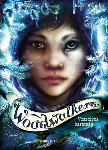 Woodwalkers 2. - Veszélyes barátság Katja Brandis, konyvaruhaz.eu, 