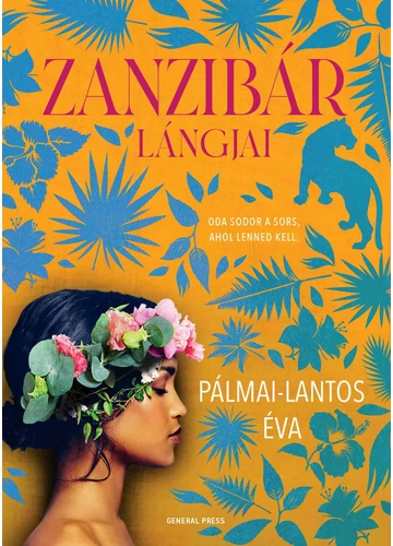Zanzibár lángjai Pálmai-Lantos Éva, konyvaruhaz.eu, 