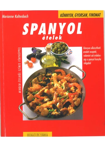 Spanyol ételek - Marianne Kaltenbach