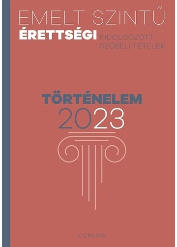 Emelt szintű érettségi 2023 - Történelem, topbook, konyvaruhaz.eu, 