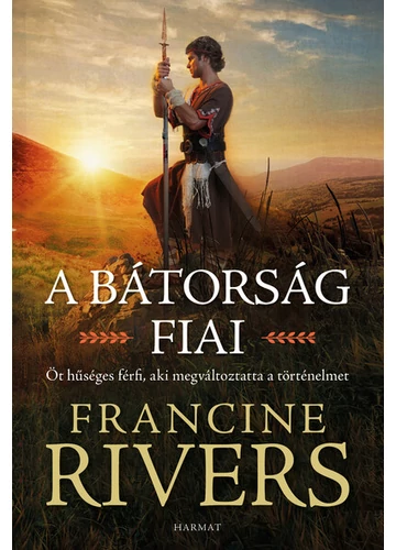 A bátorság fiai Francine Rivers