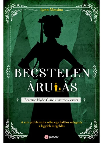 Becstelen árulás Lynn Messina