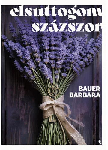 Elsuttogom százszor (új kiadás) Bauer Barbara
