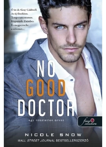 No Good Doctor - Egy tökéletlen orvos Nicole Snow