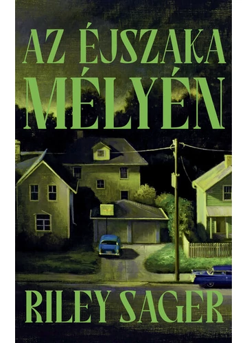 Az éjszaka mélyén Riley Sager