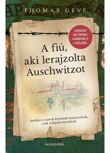 A fiú, aki lerajzolta Auschwitzot Thomas Geve