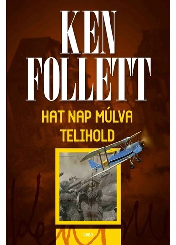 Hat nap múlva telihold Ken Follett