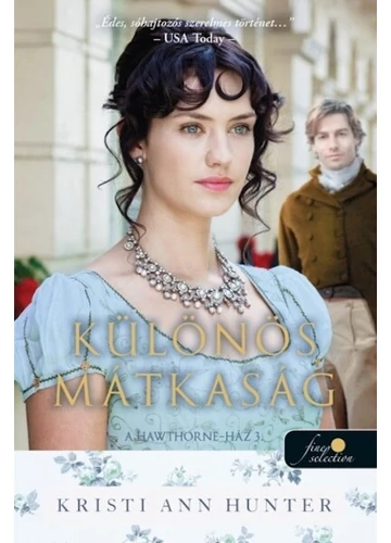 Különös mátkaság - A Hawthorne-Ház 3. Kristi Ann Hunter