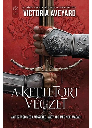 A kettétört végzet - Kettétört birodalom 3. Victoria Aveyard