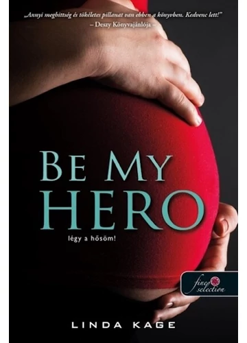 Be My Hero - Légy a hősöm! - Tiltott férfiak 3. Linda Kage