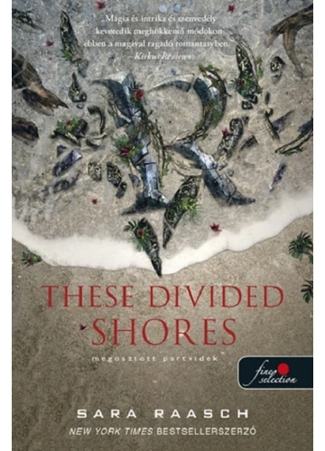 These Divided Shores - Megosztott partvidék  Sara Raasch