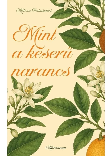 Mint a keserű narancs Milena Palminteri