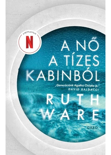 A nő a tízes kabinból Ruth Ware A nő a tízes kabinból Ruth Ware