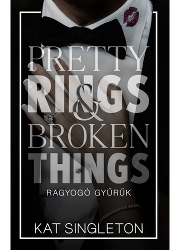 Pretty Rings &amp; Broken Things - Ragyogó gyűrűk (éldekorált) Kat Singleton
