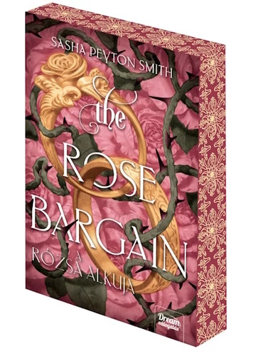 The Rose Bargain - A rózsa alkuja (éldekorált) Sasha Peyton Smith