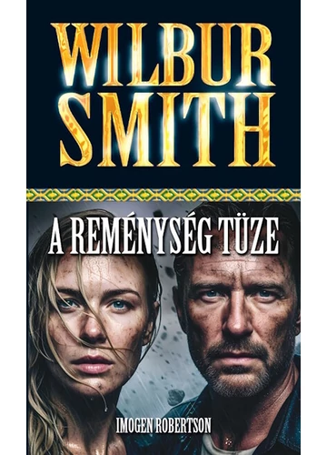 A reménység tüze Imogen Robertson, Wilbur Smith