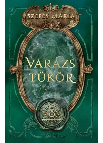 Varázstükör (új kiadás) Szepes Mária Varázstükör (új kiadás) Szepes Mária