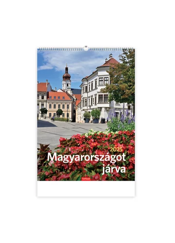 Magyarországot járva fali naptár 2025