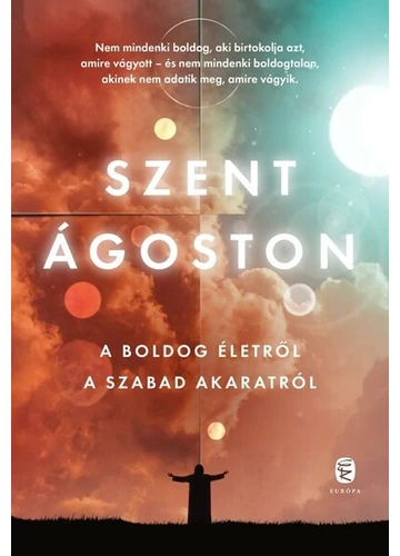 A boldog életről - A szabad akaratról Szent Ágoston, topbook, konyvaruhaz.eu, 