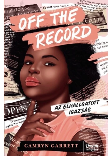 Off the Record - Az elhallgatott igazság Camryn Garrett, topbook, konyvaruhaz.eu, 