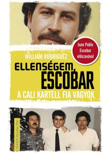 Ellenségem, Escobar William Rodrigez, topbook, konyvaruhaz.eu, 