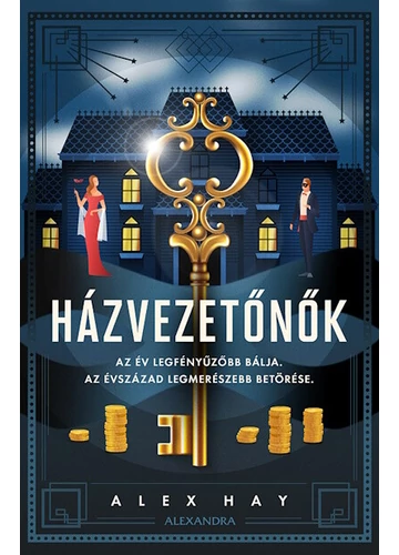 Házvezetőnők - Az év bálja. Az évszázad rablása. Alex Hay, topbook, konyvaruhaz.eu, 
